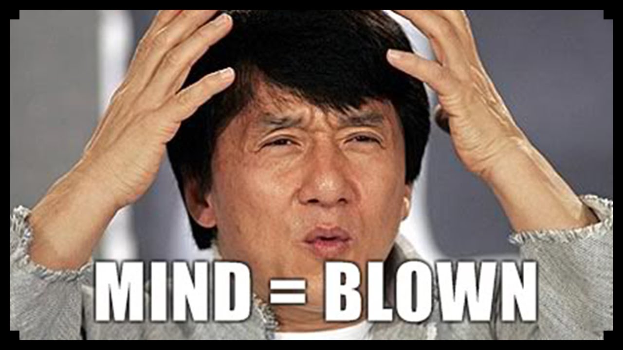 Mind = Blown
